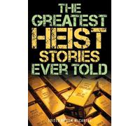 Tom McCarthy The Greatest Heist Stories Ever Told (Tascabile) Greatest