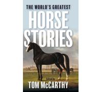 Tom McCarthy The World's Greatest Horse (Copertina rigida) (PRESALE 16/06/2026)