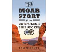 Tom McCourt The Moab Story (Tascabile)