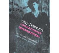 Tom McDonough Guy Debord and the Situationist International (Tascabile)
