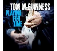 Tom McGuinness Playing for Time (CD) Album