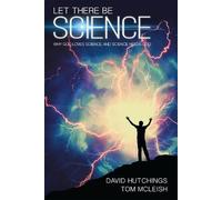 Tom McLeish David Hutchings Let there be Science (Tascabile)