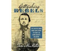 Tom McMillan Gettysburg Rebels (Copertina rigida)