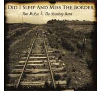 Tom McRae & The Standing Band - Did I Sleep & Miss the Border