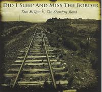 Tom McRae & The Standing Band - Did I Sleep & Miss the Border