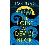 Tom Mead The House at Devil's Neck (Copertina rigida) (PRESALE 14/08/2025)