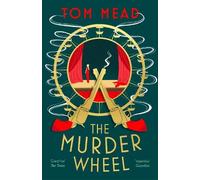 Tom Mead The Murder Wheel (Copertina rigida) Spector Locked-Room Mystery