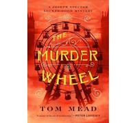 Tom Mead The Murder Wheel (Tascabile) Joseph Spector Series