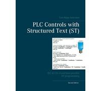 Tom Mejer Antonsen PLC Controls with Structured Text (ST) (Tascabile)