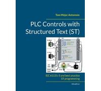 Tom Mejer Antonsen PLC Controls with Structured Text (ST), V4 (Tascabile)