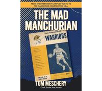 Tom Meschery The Mad Manchurian (Tascabile)