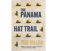Tom Miller The Panama Hat Trail (Tascabile)