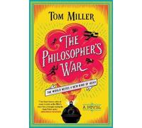 Tom Miller The Philosopher's War (Tascabile) Philosophers Series