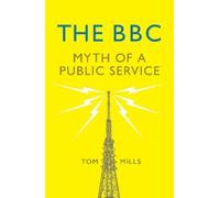 Tom Mills The BBC (Tascabile)
