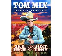 Tom Mix Silent Double Feature: Sky High / Just Tony (Silent) (DVD) Tom Mix