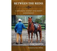 Tom Moates Between the Reins (Tascabile)
