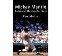 Tom Molito Mickey Mantle (Copertina rigida)