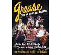 Tom Moore Adrienne Barbeau Ken Waiss Grease, Tell Me More, Tell Me M (Tascabile)