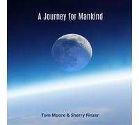 Tom Moore & Sherry Finzer A Journey for Mankind (CD) Album with DVD