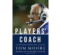 Tom Moore The Players' Coach (Copertina rigida)