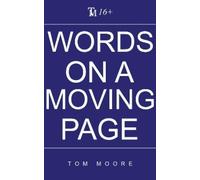 Tom Moore Words On A Moving Page (Tascabile)