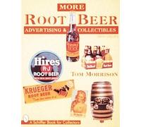 Tom Morrison More Root Beer Advertising & Collectibles (Tascabile)