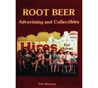 Tom Morrison Root Beer Advertising and Collectibles (Tascabile)