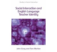 Tom Morton John Social Interaction and English Language Teach (Copertina rigida)