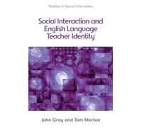 Tom Morton John Social Interaction and English Language Teacher Ide (Tascabile)