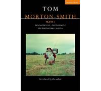 Tom Morton-Smith Tom Morton-Smith Plays 1 (Tascabile) Contemporary Dramatists