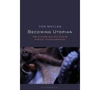 Tom Moylan Becoming Utopian (Tascabile)