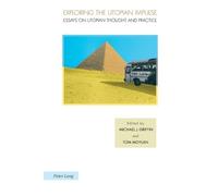 Tom Moylan Exploring the Utopian Impulse (Tascabile) Ralahine Utopian Studies