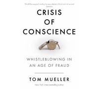 Tom Mueller Crisis of Conscience (Tascabile)