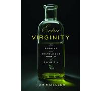 Tom Mueller Extra Virginity (Copertina rigida)