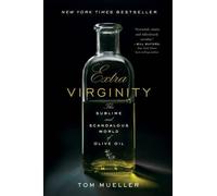 Tom Mueller Extra Virginity (Tascabile)