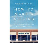 Tom Mueller How to Make a Killing (Copertina rigida)