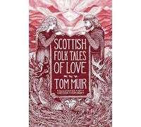Tom Muir Scottish Folk Tales of Love (Copertina rigida) Folk Tales