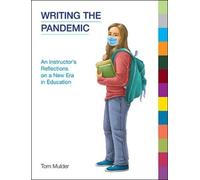 Tom Mulder Writing the Pandemic (Copertina rigida) Frameworks for Writing