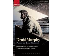 Tom Murphy DruidMurphy: Plays by Tom Murphy (Tascabile) Modern Plays