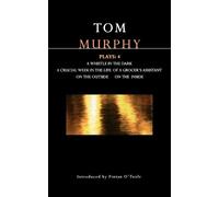 Tom Murphy Murphy Plays: 4 (Tascabile) Contemporary Dramatists