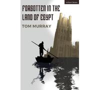 Tom Murray Forgotten In The Land Of Egypt (Tascabile) Modern Plays