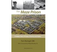 Tom Murtagh The Maze Prison (Tascabile)
