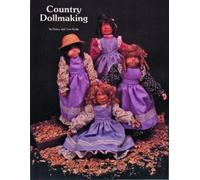 Tom & Nancy Wolfe Country Dollmaking (Tascabile)