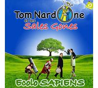Tom Nardone et les Sales Gones "Ecolo Sapiens"