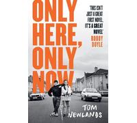 Tom Newlands Only Here, Only Now (Copertina rigida)
