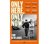 Tom Newlands Only Here, Only Now (Tascabile)