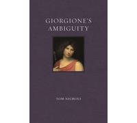 Tom Nichols Giorgione’s Ambiguity (Copertina rigida) Renaissance Lives