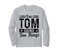 Tom Nome Divertente Vintage I'm Tom Doing Tom Cose Maglia a Manica