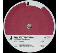 Tom Novy Ft Lima - Without Your Love [Import]