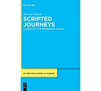 Tom Nuenen Scripted Journeys (Copertina rigida) De Gruyter Studies in Tourism